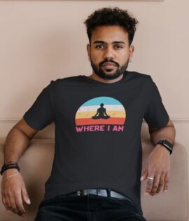 Unisex Round Collar t-shirt for your Yoga practice with Where I Am