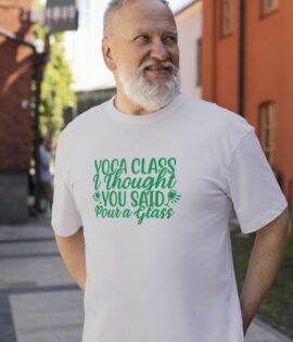 Unisex Round Collar t-shirt for your Yoga practice with Yoga Class I Thought You Said Powr a Glass