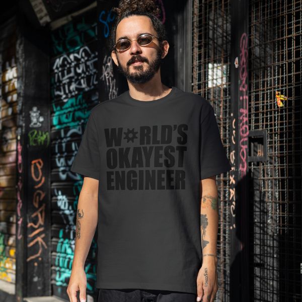 Unisex Round Collar t-shirt for your Profession World's okayest engineer