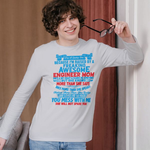 Unisex Round Collar t-shirt for your Profession i'm a lucky son because i'm raised by a freaking awesome engineer mom