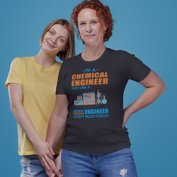 Unisex Round Collar t-shirt for your Profession i'm a chemical engineer just like a normal engineer exvept much cooler