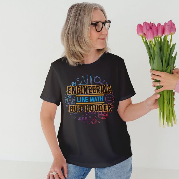 Unisex Round Collar t-shirt for your Profession Engineering like math but louder